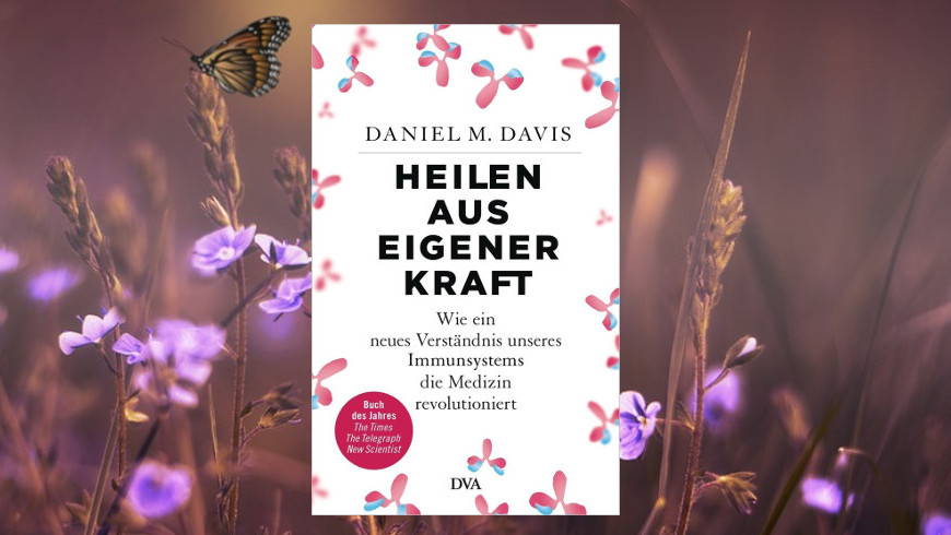 Daniel M. Davis: Heilen aus eigener Kraft, Buchcover: DVA